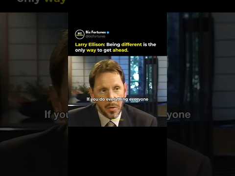 Larry Ellison: Being Different Is The Only Way To Get Ahead. thumbnail