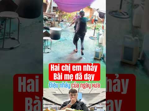 Hai chị em hạnh phúc nhảy điệu nhảy của mẹ dạy ngày xưa #camdong #yeuthuong #hanhphuc thumbnail