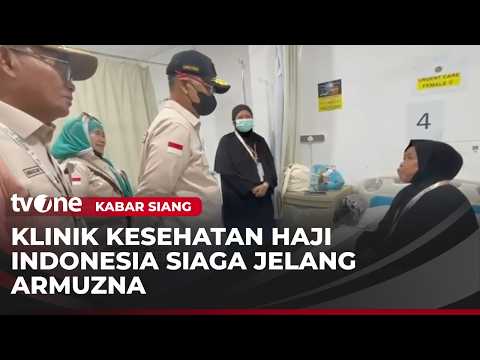 KKHI Siap Berikan Pelayanan Kesehatan Saat Pelaksanaan Puncak Haji di Armuzna | Kabar Siang thumbnail