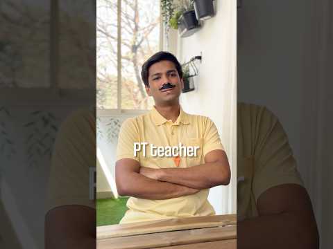 Every PT teacher ever | Manish Kharage #shorts thumbnail