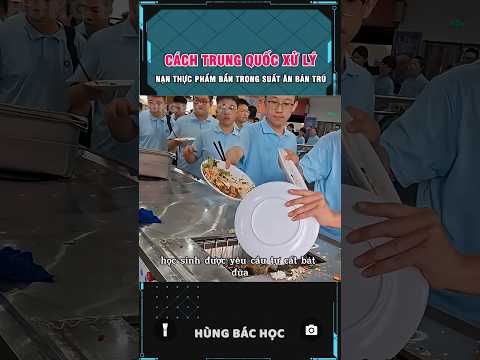 dư luận trung quốc cũng từng dậy sóng vì thực phẩm bẩn trong trường học thumbnail