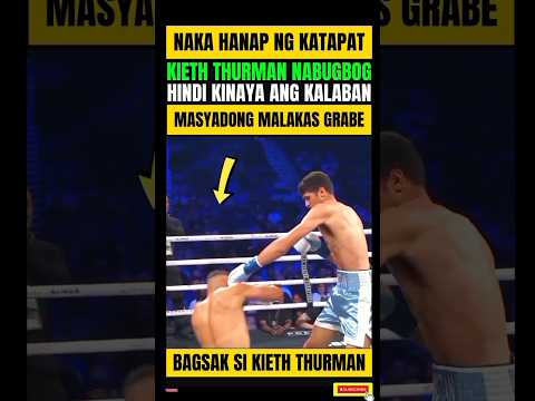 KIETH THURMAN BAGSAK! MASYADONG MALAKAS ANG KALABAN thumbnail