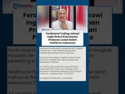 Ferdinand Tuding Jokowi Ingin Rebut Kekuasaan Prabowo Lewat Safari Politik: Dia Akan Khianati RI 1 thumbnail