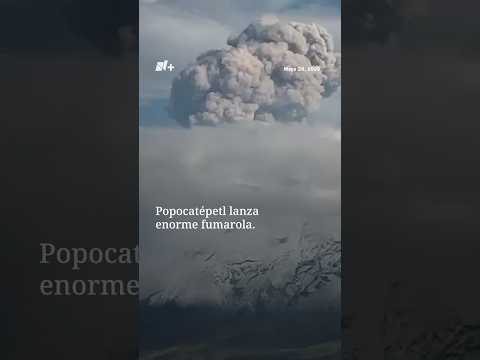 Popocatépetl lanza enorme fumarola | N+ thumbnail