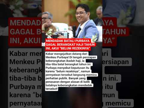 MENDADAK BATAL! PURBAYA GAGAL BERANGKAT HAJI TAHUN INI, AKUI “BELUM REZEKINYA” thumbnail
