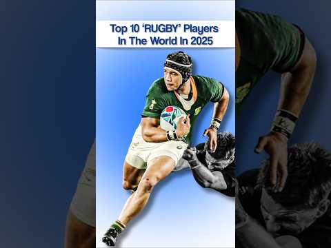 Top 10 RUGBY Players In The World In 2025 #shorts #rugby #rugbyunion thumbnail