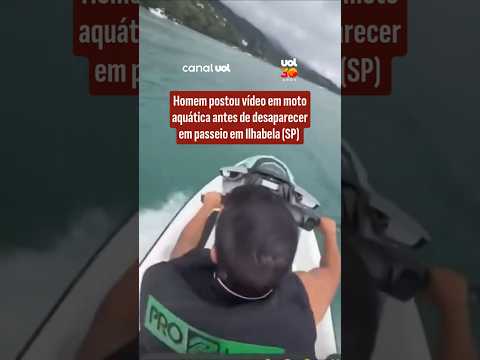 Homem postou vídeo em moto aquática antes de desaparecer em passeio em Ilhabela (SP) thumbnail