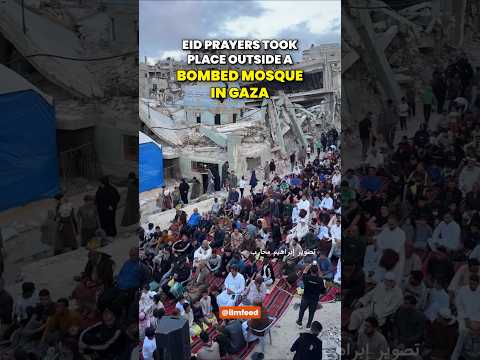 Gaza: Eid prayers took place outside a bombed mosque. thumbnail