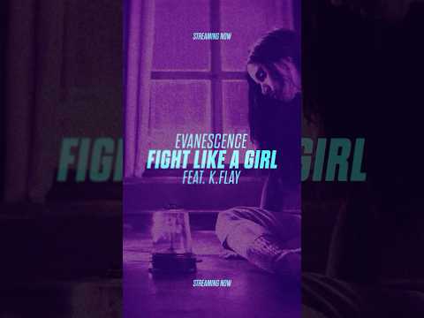 FIGHT LIKE A GIRL (feat. K.Flay) is officially out now! thumbnail