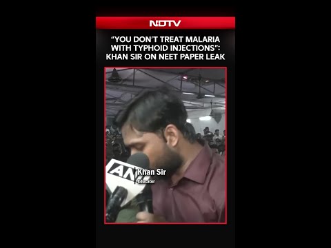 "You Don't Treat Malaria With Typhoid Injections": Khan Sir On NEET Paper Leak thumbnail