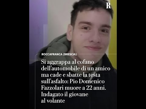 Sale sul cofano dell’auto e cade, Pio Domenico Fazzolari muore a 22 anni thumbnail