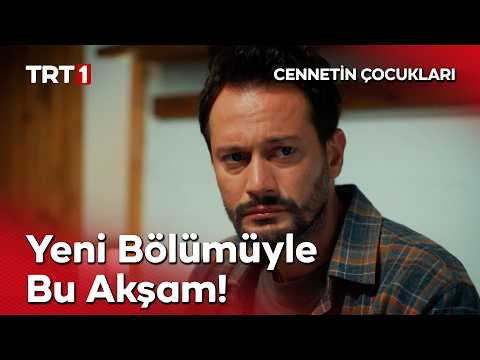 Cennetin Çocukları Yeni Bölümüyle Bu Akşam TRT 1'de! @cennetincocuklaritrt thumbnail