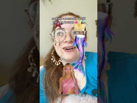 Making a MERMAID OUTFIT for ZARA LARSSON🐬💞✨ #zaralarsson #youtubeshorts #shorts #fyp thumbnail