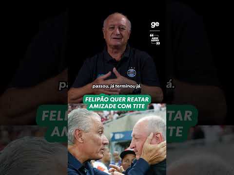 FELIPÃO QUER FAZER AS PAZES COM TITE | #shorts thumbnail