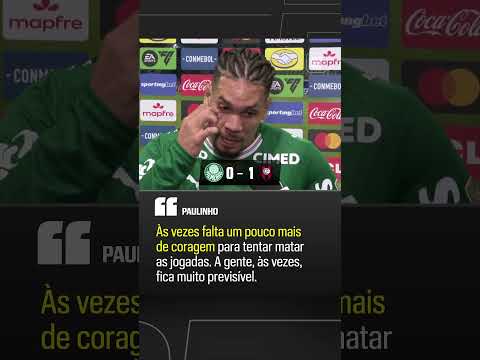 'FALTA UM POUCO MAIS DE CORAGEM' ? PAULINHO FALA APÓS DERROTA DO PALMEIRAS #shorts thumbnail