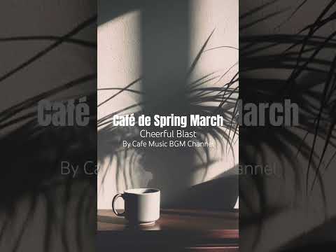 Enjoy Cheerful #SpringCoffee House #JazzMusic While Sipping Coffee and Relaxing in the #WarmSunshine thumbnail