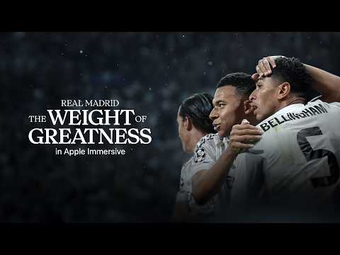 Apple Vision Pro: Official Trailer for Real Madrid: The Weight of Greatness thumbnail