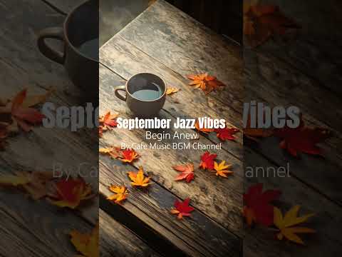 Feel the Calm of #Autumn With Breezy #JazzMelodies and a Quiet #CoffeeBreak Among Falling Leaves thumbnail
