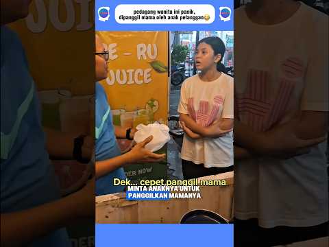 pedagang ini sampai panik saat di panggil mama? thumbnail