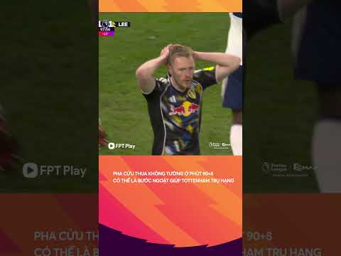 Nếu Tottenham trụ hạng, pha cứu thua này sẽ là pha cứu thua của mùa giải thumbnail