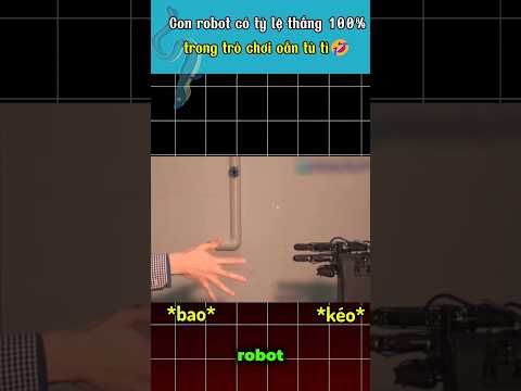 Con robot có tỷ lệ thắng 100%trong trò chơi oẳn tù tì ? thumbnail