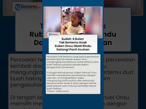 6 Bulan Sulit Bertemu Anak, Ruben Onsu Pilih Datangi Panti Asuhan untuk Redakan Kerinduan thumbnail