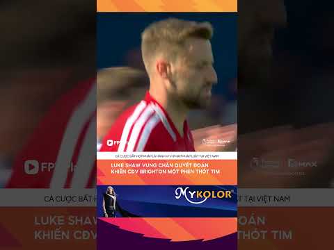 Luke Shaw vung chân quyết đoán khiến CĐV Brighton thót tim thumbnail