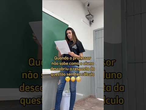 Toda turma tem o aluno que entrega a prova sem cálculo 👀 #professora #alunos #humor #memes #escola thumbnail