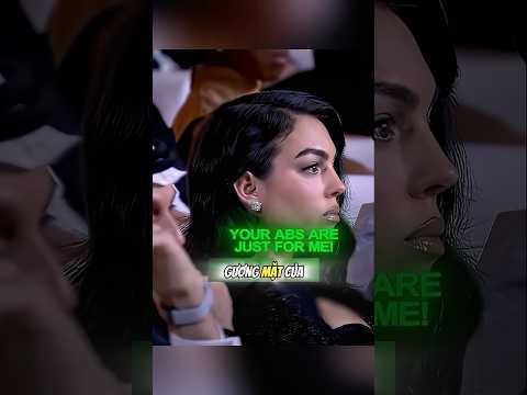 Phản ứng của Georgina khi Ronaldo khoe cơ bụng lại lan truyền chóng mặt? #shorts #ronaldo #viral thumbnail