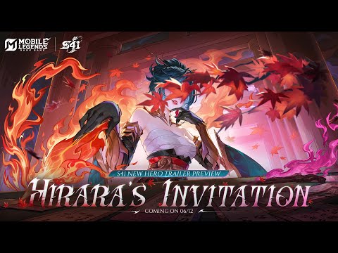 Hirara's Invitation | S41 New Hero Hirara | Mobile Legends: Bang Bang thumbnail