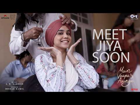 Meet Jiya Soon | Maskara Out Now | Main Vaapas Aaunga | Sharvari | Imtiaz Ali | A.R Rahman thumbnail