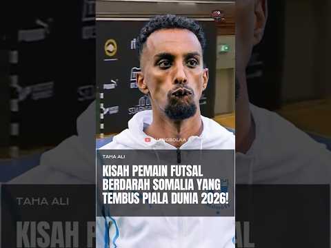 Taha Ali: Kisah Pemain Futsal Berdarah Somalia Yang Tembus Piala Dunia 2026! thumbnail