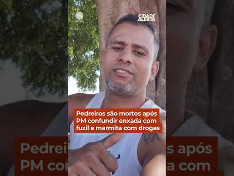 Pedreiros são mortos após PM confundir enxada com fuzil e marmita com drogas #Shorts #CidadeAlerta thumbnail