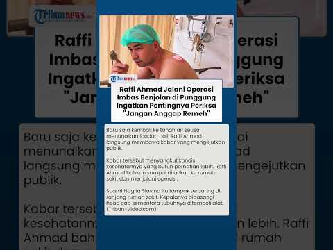 Benjolan Berujung Operasi, Raffi Ahmad Beri Pesan Penting soal Cek Kesehatan Sejak Awal thumbnail