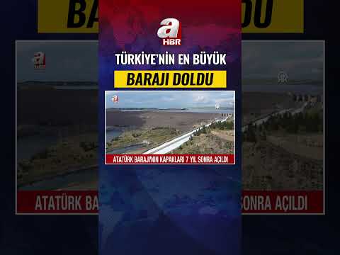Türkiye'nin En Büyük Barajı Doldu! Atatürk Barajı'nın Kapakları 7 Yıl Sonra Açıldı | A Haber thumbnail