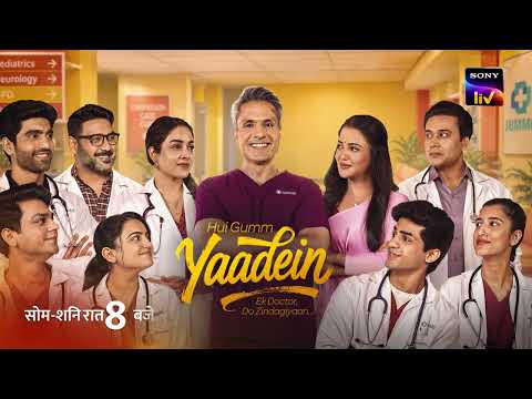 Yaadein - Ek Doctor Do Zindagiyaan | Mon-Sat at 8 PM | Streaming on Sony LIV thumbnail
