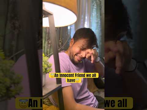 An innocent friend we all have?? #shorts #trending thumbnail