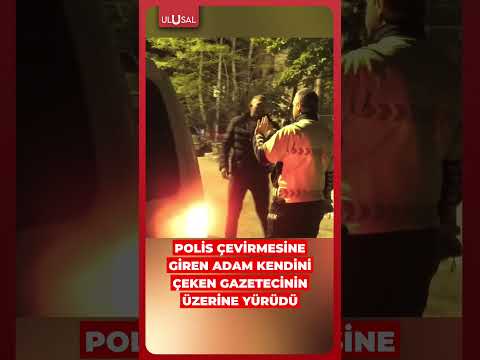 Polis çevirmesine giren adam kendisini çeken gazetecinin üzerine yürüdü #shorts #polis #gazeteci thumbnail