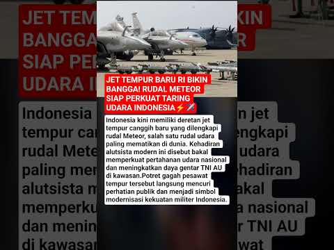Jet Tempur Baru RI Bikin Bangga! Rudal Meteor Siap Perkuat Taring Udara Indonesia⚡✈️ thumbnail