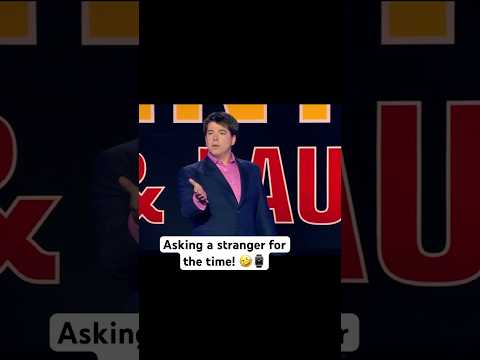 Asking a stranger for the time! 🤣⌚️ #standupcomedy #michaelmcintyre thumbnail