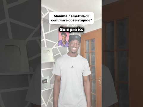 Quando mia mamma dice smettila di comprare cose stupide ? thumbnail
