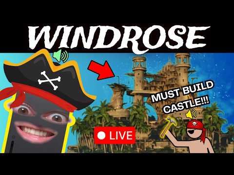 Building a Castle in WINDROSE 🏴‍☠️While Chat Distracts Me... 😅 (Type: !commands in chat) thumbnail