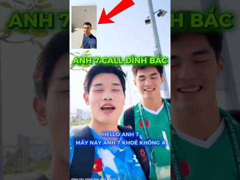 Anh 7 với Đình Bắc gọi điện #football thumbnail