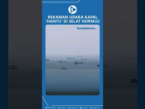 Rekaman Udara Kapal 'Hantu' di Selat Hormuz thumbnail