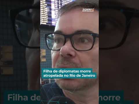 Filha de diplomatas morre atropelada no Rio de Janeiro | #DomingoEspetacular #shorts thumbnail