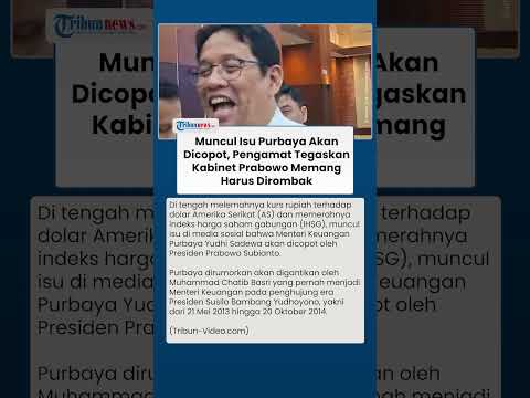 Isu Pencopotan Purbaya Menguat, Pengamat Soroti Perlunya Reshuffle Kabinet Prabowo thumbnail