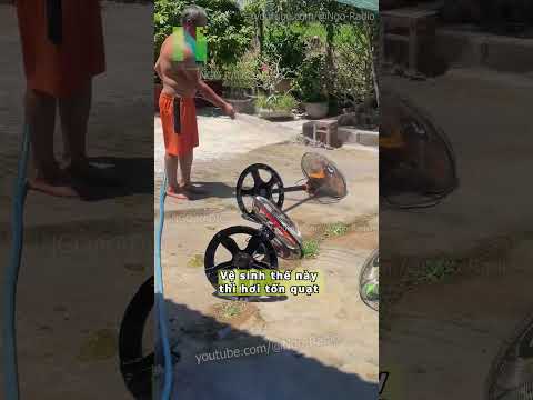 Vệ sinh thế này thì hơi tốn quạt thumbnail
