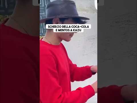 Scherzo della coca-cola e Mentos a Kazu ⛲ thumbnail