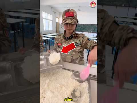Bữa ăn của nữ quân nhân Trung Quốc thumbnail