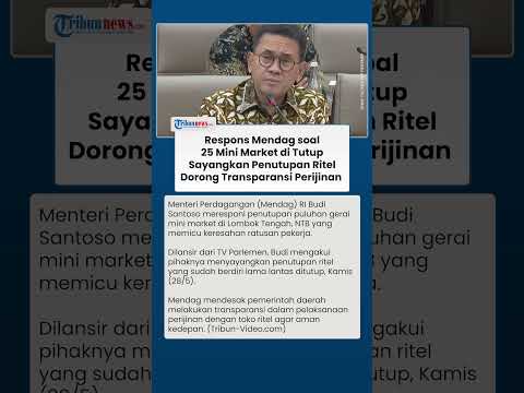 Mendag Budi Santoso Soroti Penutupan 25 Gerai Ritel di Lombok Tengah, Tegaskan Masalah Perizinan thumbnail